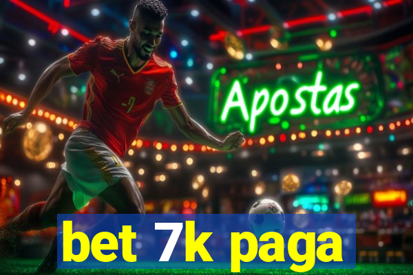 bet 7k paga